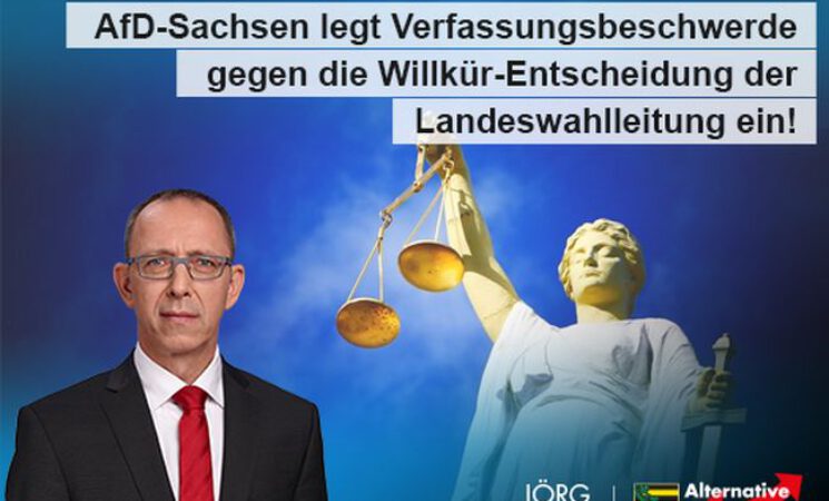 AfD-Sachsen legt Verfassungsbeschwerde gegen die Willkür-Entscheidung der Landeswahlleitung ein!