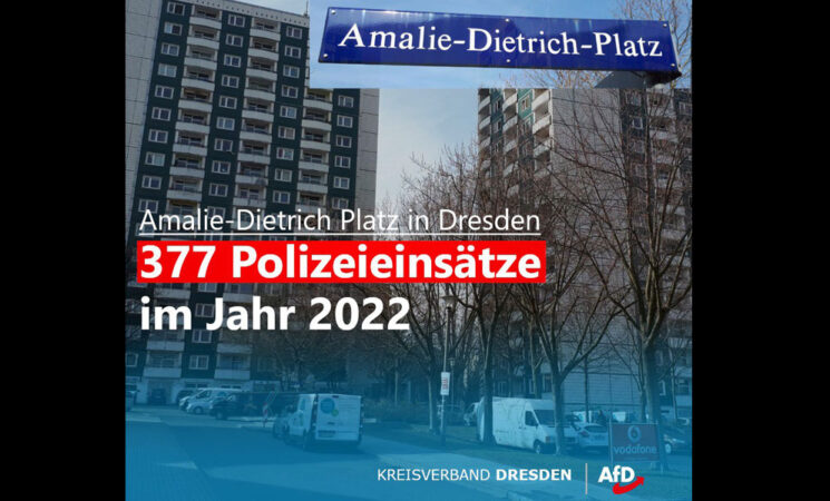Amalie-Dietrich-Platz, Dresden – 377 Polizeieinsätze im Jahr 2022