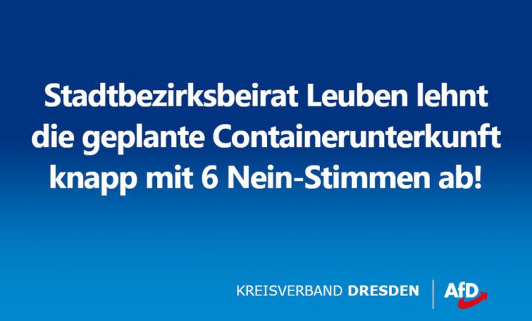 Stadtbezirksbeirat Leuben lehnt geplante Containerunterkunft ab