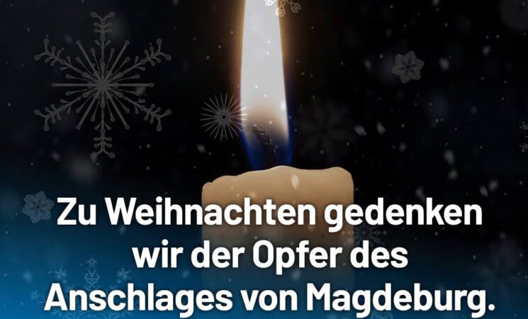 Zu Weihnachten gedenken wir der Opfer des Anschlages von Magdeburg